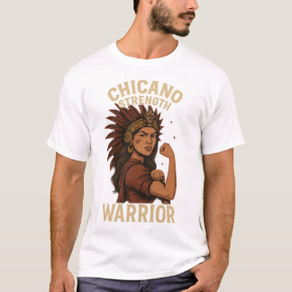 Chicano Stärke – Wilde Kriegerin Latina Kunst T-Shirt