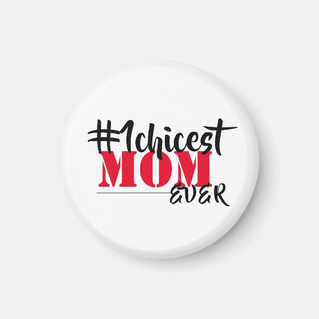 Chicest Mama je Magnet (Vorne)