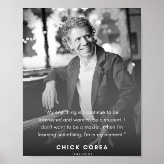 Chick Corea Quote Poster