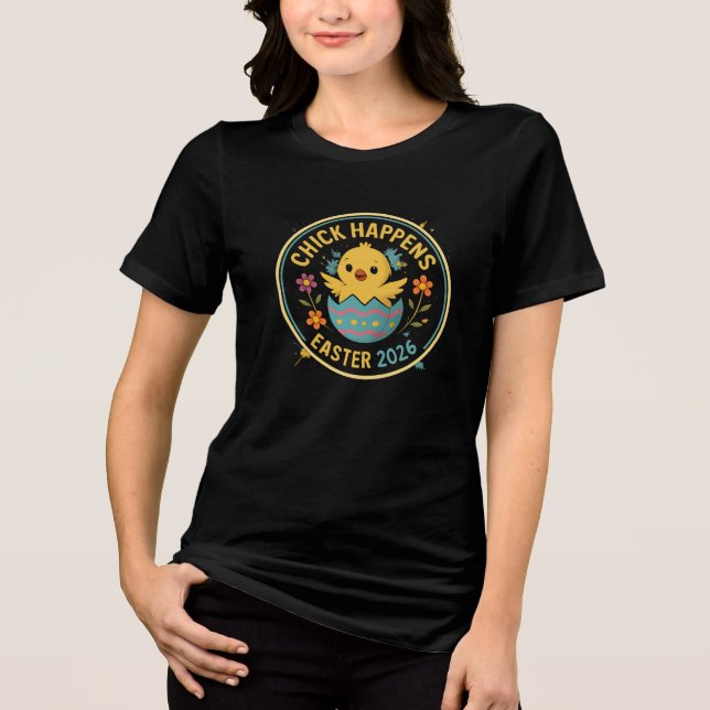 Chick Happens – Ostern 2026 Badge Design Tri-Blend Shirt (Vorderseite)