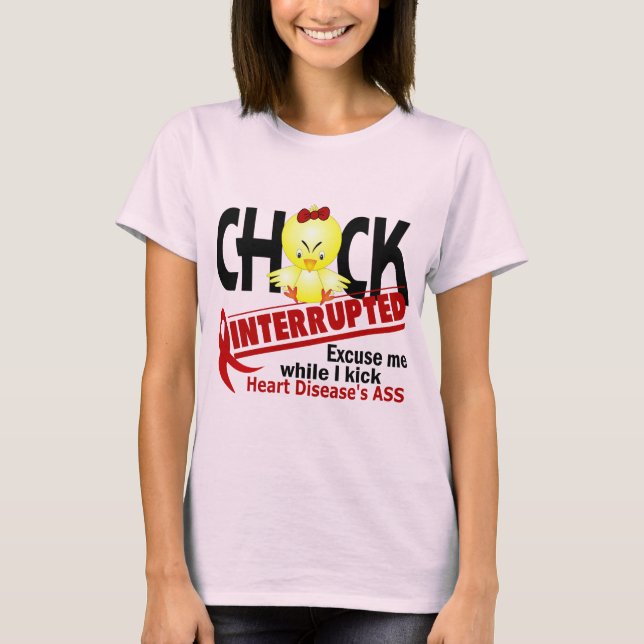 Chick Interrupt 2 Herzerkrankung T-Shirt (Vorderseite)