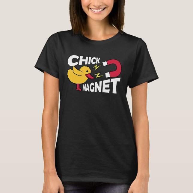 Chick Magnet 1 T-Shirt (Vorderseite)