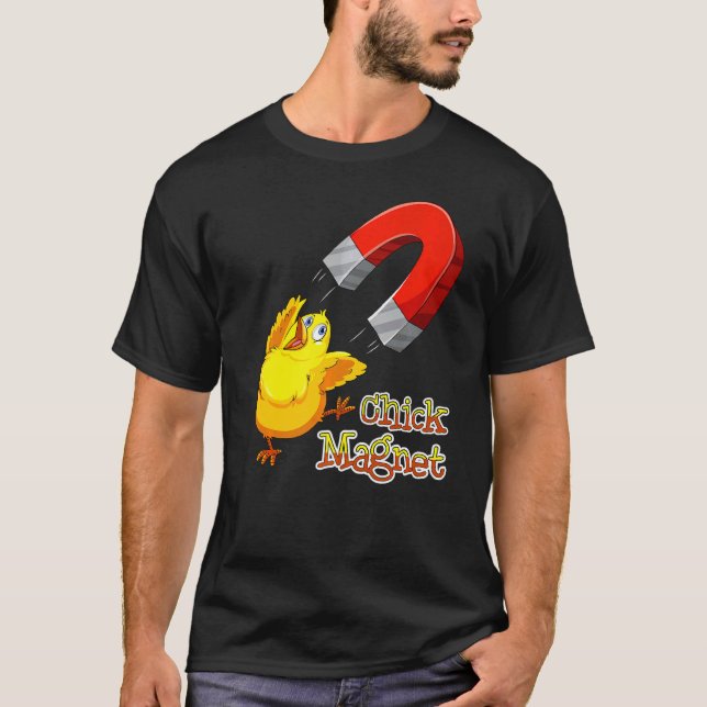 Chick Magnet Attractive Magnet T-Shirt (Vorderseite)
