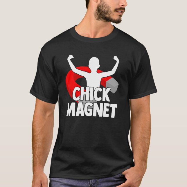 Chick Magnet Handsome Men Body T-Shirt (Vorderseite)