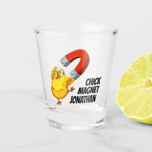 Chick Magnet individuelle Name Schnapsglas (Vorderseite)