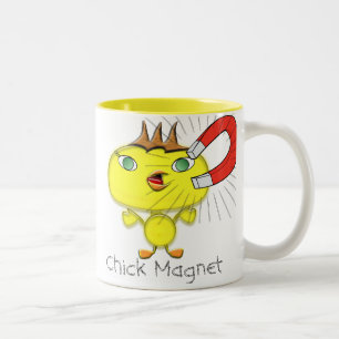 Chick Magnet Tasse