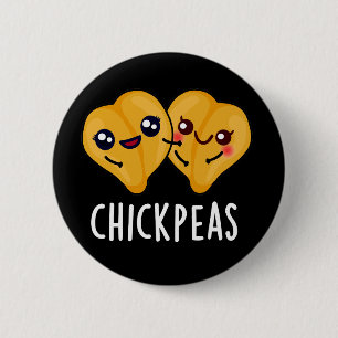 Chick Peas Funny Food Puff Dark BG Button