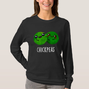 Chick Peas Funny Girl Pea Pun Dark BG T-Shirt