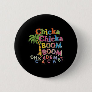 Chicka Boom Boom Ich bin froh dich am 1. Schultag Button