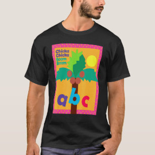 Chicka Chicka Boom Boom Kinder lernen Abc T-Shirt