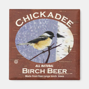 Chickadee Birch Beer Magnet