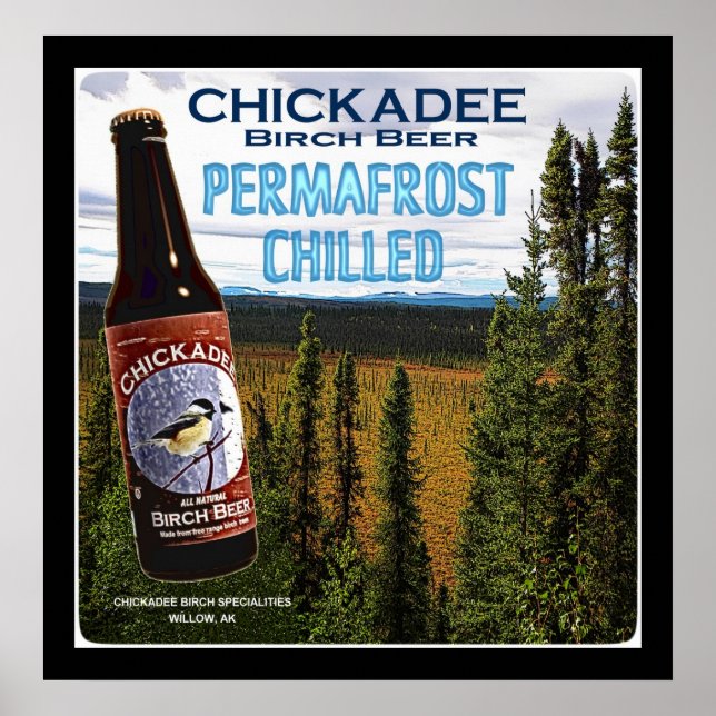 Chickadee Birch Beer Poster (Vorne)