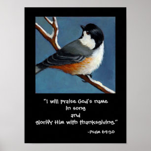 CHICKADEE/PRAISE GOTT POSTER