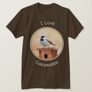 Chickadeo auf Birdhouse Malerei Original Bird Art T-Shirt