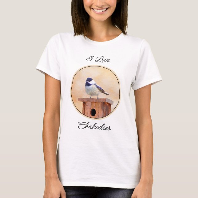 Chickadeo auf Birdhouse Malerei Original Bird Art T-Shirt (Vorderseite)