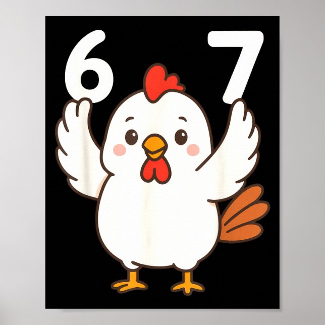 Chicken 67 Meme Six Seven Funny Gen Alpha  Poster (Vorne)