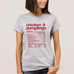 Chicken and Dumplings Nutrition Fact Thanksgiving T-Shirt