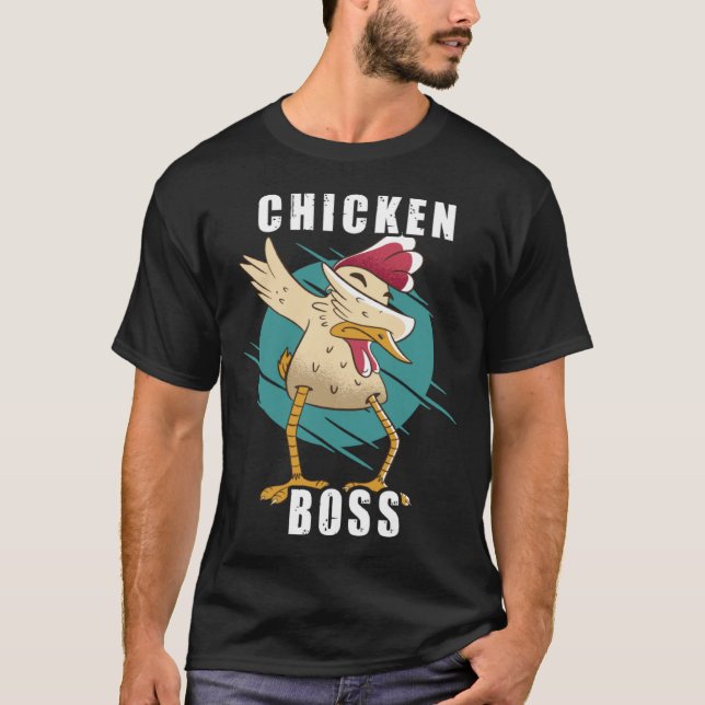 Chicken Boss cooler Hahn für Landwirt oder Bauer   T-Shirt (Vorderseite)