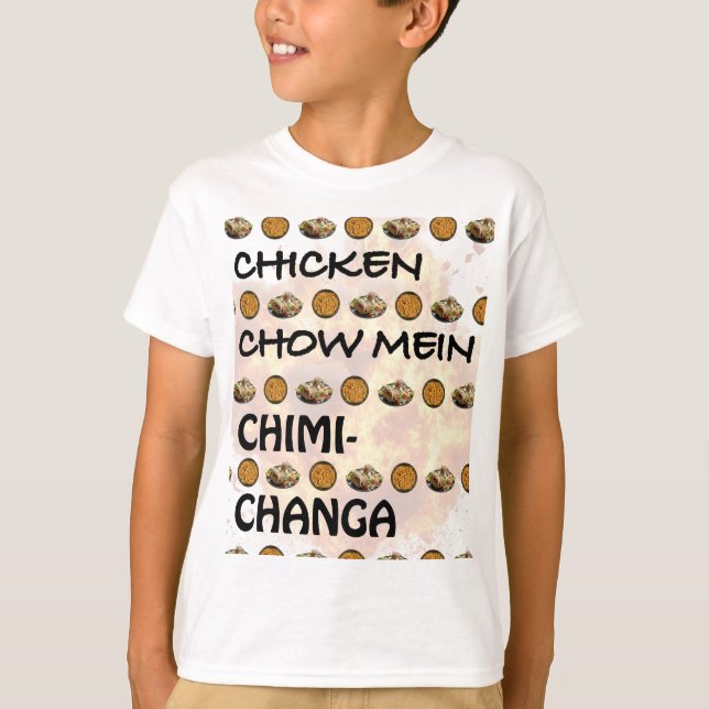 CHICKEN CHOIN MEIN CHIMICHANGA T - SHIRT (Vorderseite)