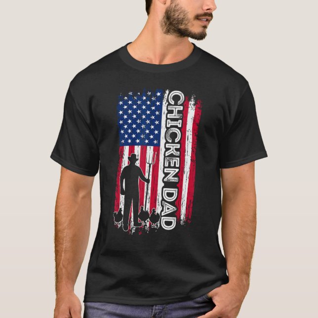 Chicken Dad  American Flag Father s Day Patriotic T-Shirt (Vorderseite)