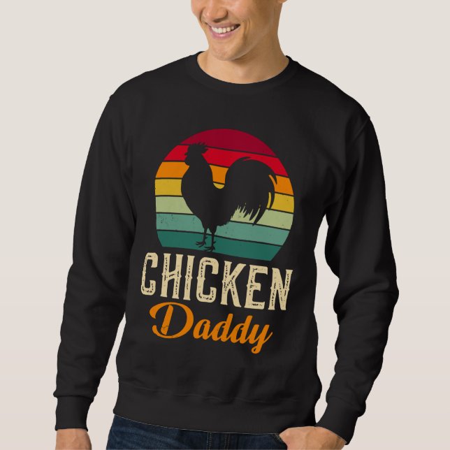 chicken daddy   25 sweatshirt (Vorderseite)