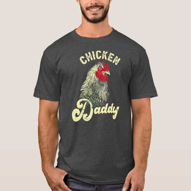 Chicken Daddy Bauer Hühnchen Lover T-Shirt (Vorderseite)