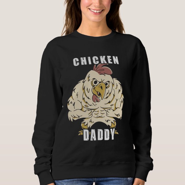 Chicken Daddy Hühner Vater Landwirt Geflügelzüchte Sweatshirt (Vorderseite)
