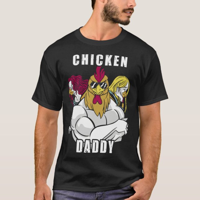 Chicken Daddy Hühner Vater Landwirt Geflügelzüchte T-Shirt (Vorderseite)
