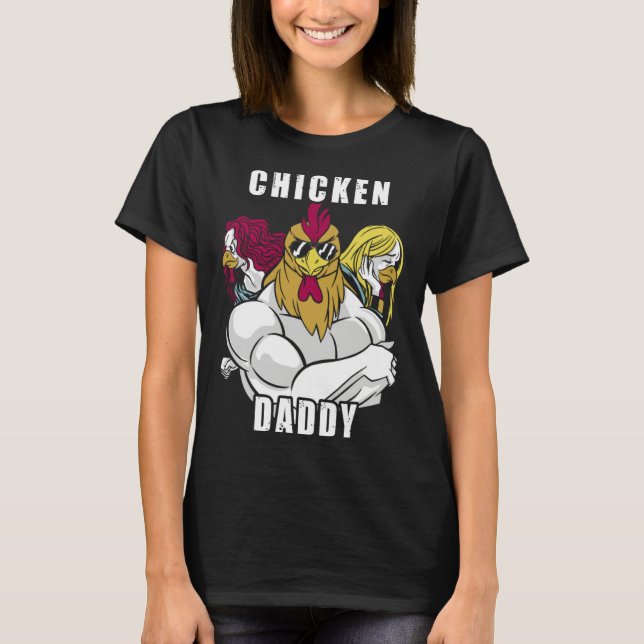 Chicken Daddy Hühner Vater Landwirt Geflügelzüchte T-Shirt (Vorderseite)