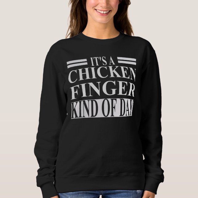 Chicken Finger Apparel Best  Fingers  Design Sweatshirt (Vorderseite)