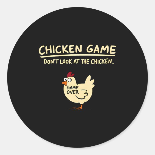 Chicken Game Dont Look At The Chicken Funny Chick  Runder Aufkleber (Vorderseite)
