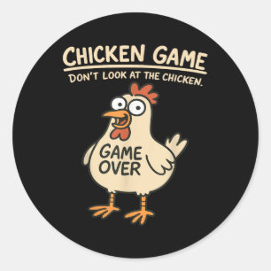 Chicken Game nicht schauen Blick auf das Hühnchen Runder Aufkleber
