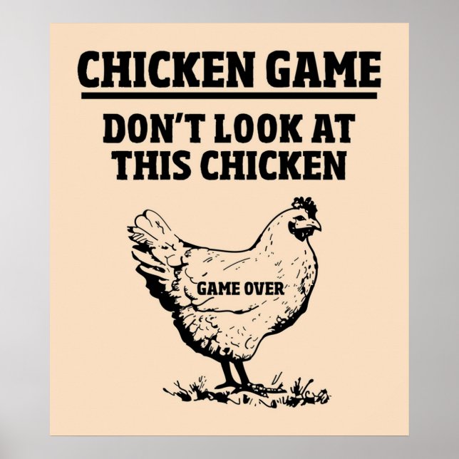 CHICKEN GAME SEHEN SIE SICH DIESES CHICKEN NICHT A POSTER (Vorne)