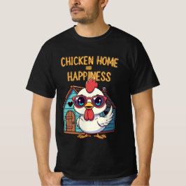 Chicken Home = Happiness – Cute Sunglasses T-Shirt