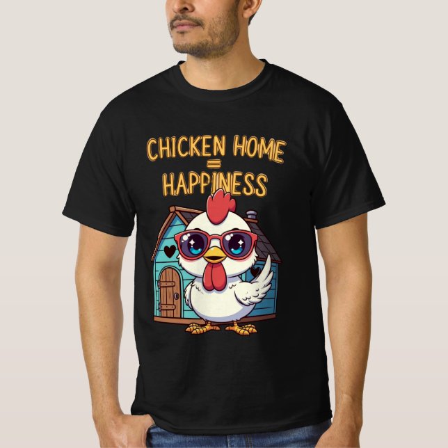 Chicken Home = Happiness – Cute Sunglasses T-Shirt (Vorderseite)