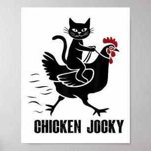 Chicken Jockey Funny Black Cat Poster