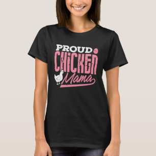 Chicken Lady Proud Chicken Mama Bauer Girl T-Shirt