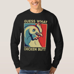 Chicken Meme raten, was Hühnchen-Hintern T-Shirt