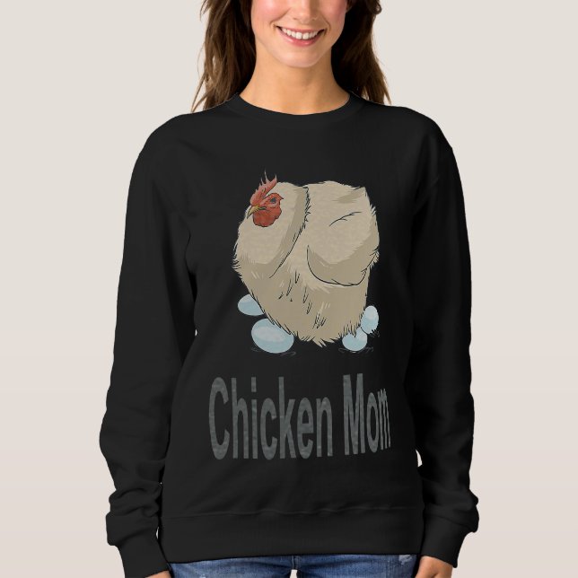 Chicken Mom  Chicken Farming Sweatshirt (Vorderseite)