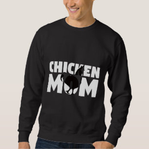 Chicken Mom Chicken Sweatshirt