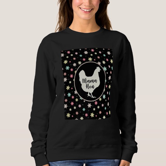 Chicken Mom Mama Hen Love Cute Floral Women Black  Sweatshirt (Vorderseite)