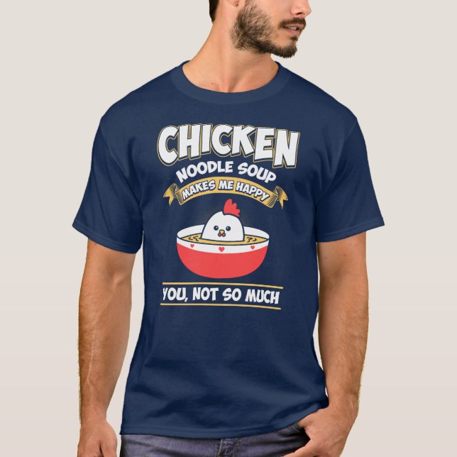 Chicken Noodle Soup Feinschmecker Funny Novelty Ge T-Shirt (Vorderseite)