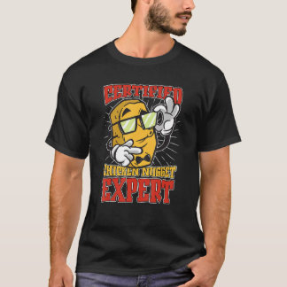 Chicken Nugget Expert Nugget  Chicken Nuggets Fast T-Shirt
