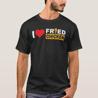 Chicken Nugget I Liebe Fried Chicken Nugget Fast f T-Shirt