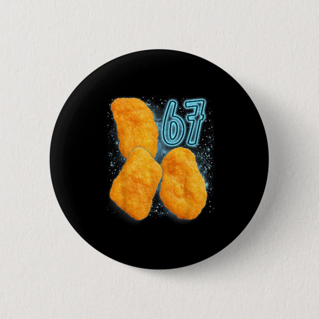 Chicken Nugget Lover 67 Meme Six Seven Fried Chick Button (Vorderseite)