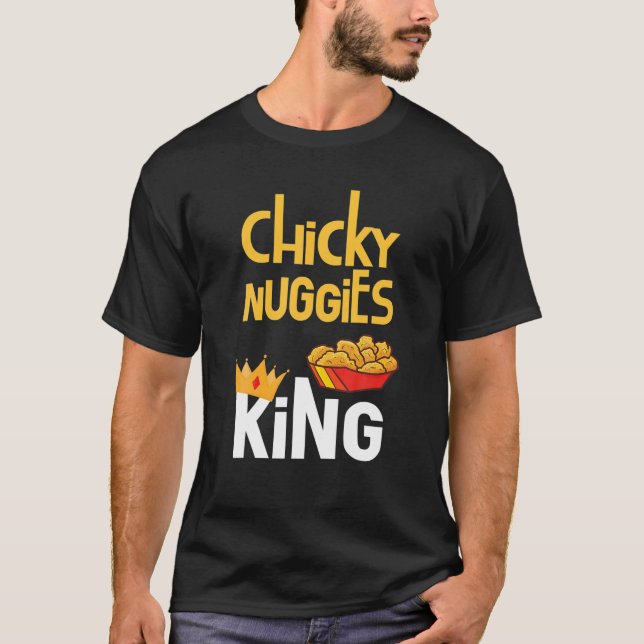 Chicken Nugget Meme | Chicky Nuggies King T-Shirt (Vorderseite)