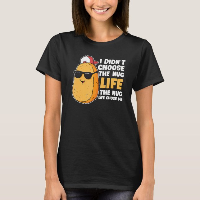 Chicken Nugget Nug Lebensgefroren Hühnchen Nugget  T-Shirt (Vorderseite)