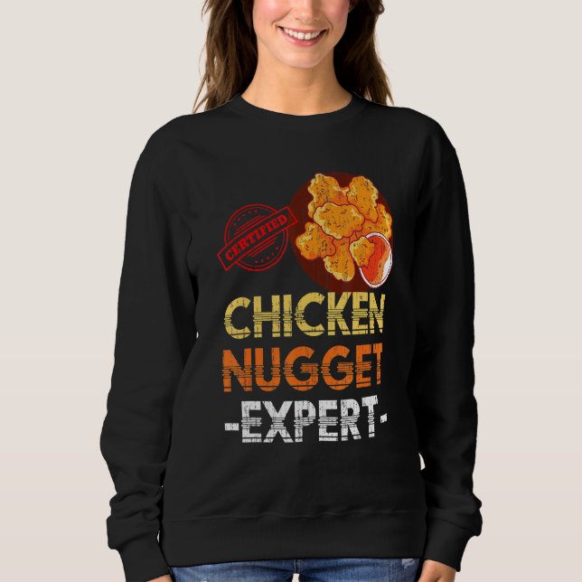 Chicken Nuggets Expert Fast Food Chicken Nugget Sweatshirt (Vorderseite)