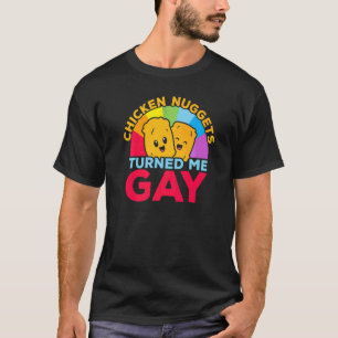 Chicken Nuggets Haben Mich Zu Einem Schwulen Foodi T-Shirt