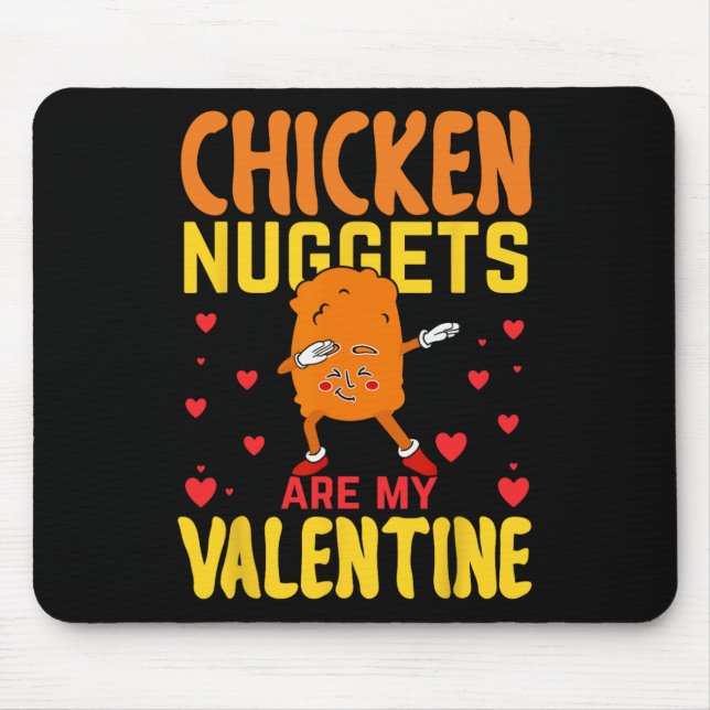 Chicken Nuggets sind mein Valentinstag Lustiger Nu Mousepad (Vorne)